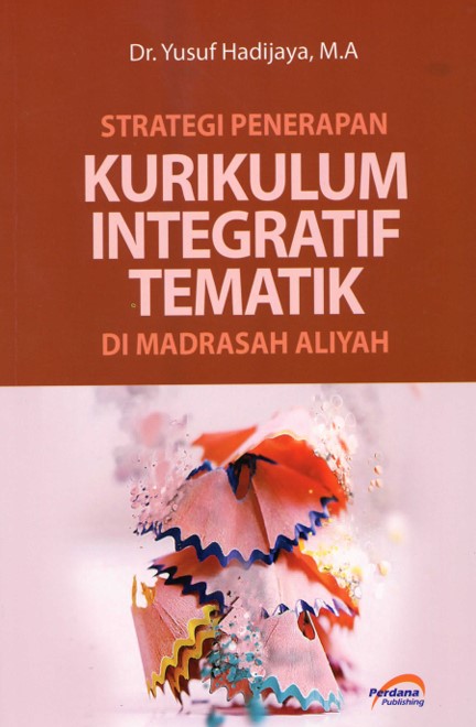Strategi Penerapan Kurikulum Integratif Tematik di Madrasah Aliyah